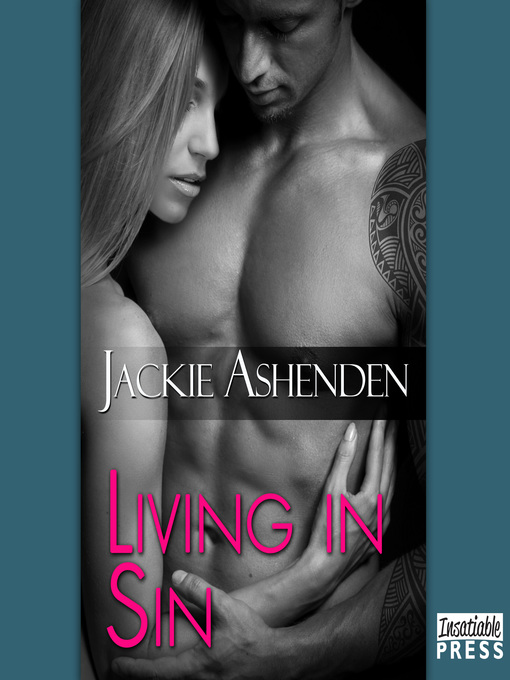 Title details for Living in Sin by Jackie Ashenden - Available